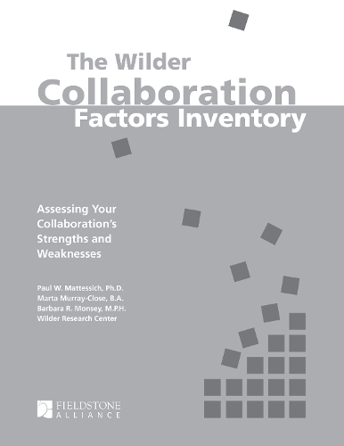 Паперова книга «The Wilder Collaboration Factors Inventory: Assessing Your Collaboration's Strengths and Weaknesses», автор Пол В. Маттессіч - фото №1