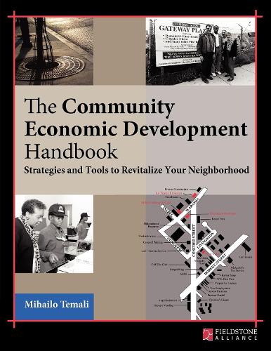 Бумажная книга «The Community Economic Development Handbook: Strategies and Tools to Revitalize Your Neighborhood», автор Михайло Темали - фото №1