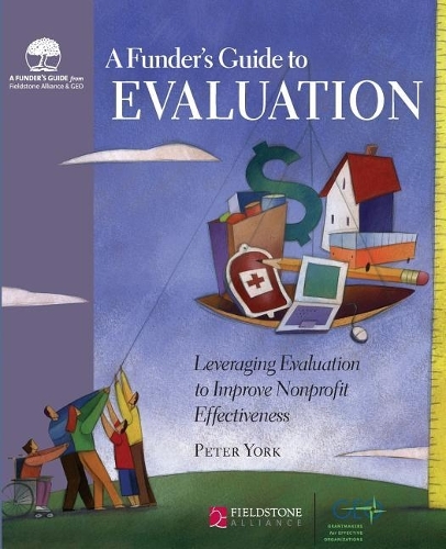 Паперова книга «A Funder's Guide to Evaluation: Leveraging Evaluation to Improve Nonprofit Effectiveness», автор Пітер Йорк - фото №1