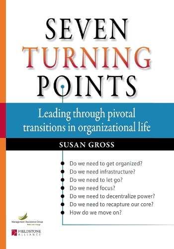 Паперова книга «Seven Turning Points: Leading Through Pivotal Transitions in Organizational Life», автор Сюзан Гросс - фото №1