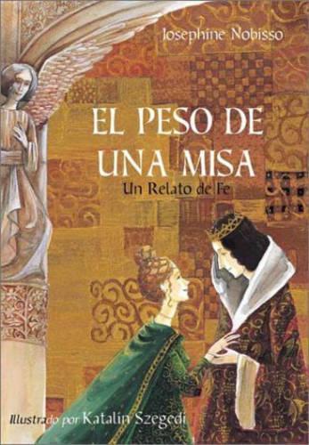 [object Object] «El peso de una misa: Un relato de fe», автор Жозефина Нобиссо - фото №1