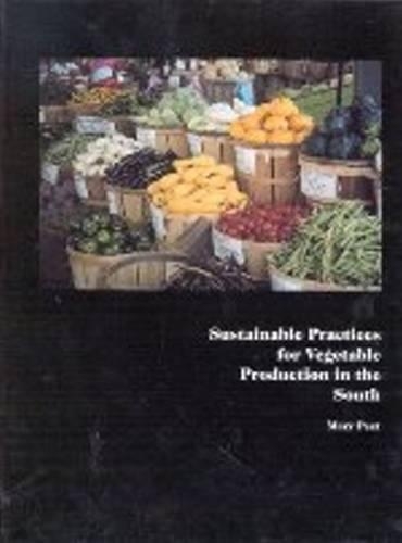 Бумажная книга «Sustainable Practices for Vegetable Production in the South», автор Мэри Пит - фото №1