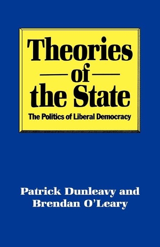 Бумажная книга «Theories of the State: The Politics of Liberal Democracy», автор Патрик Данливи - фото №1