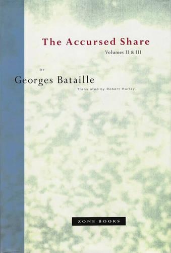 Бумажная книга «The Accursed Share: Volumes II and III: The History of Eroticism and Sovereignty», автор Жорж Батай - фото №1