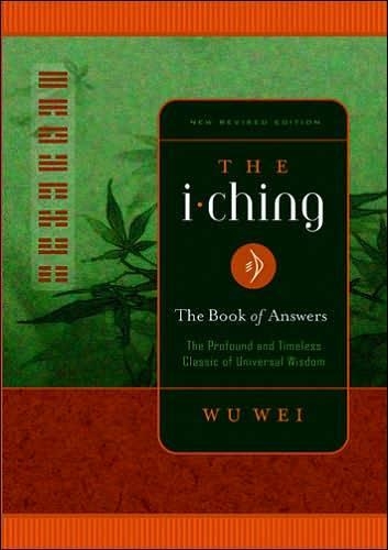 Бумажная книга «The I Ching: The Profound and Timeless Classic of Universal Wisdom», автор Ву Вэй - фото №1