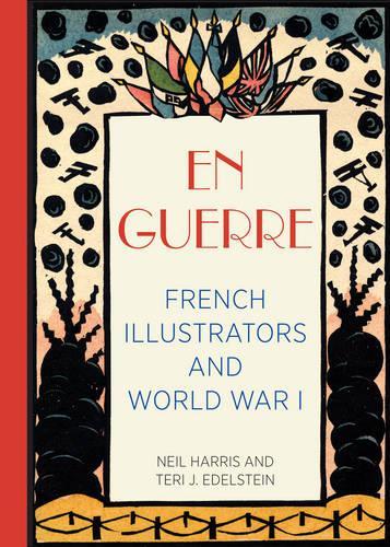 Бумажная книга «En Guerre: French Illustrators and World War I», авторов Нил Харрис, Тери Дж. Эдельштейн - фото №1