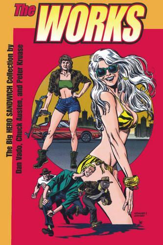 Бумажная книга «The Works: The Hero Sandwich Collection», авторов Чак Остин, Дэн Вадо, Питер Краузе - фото №1