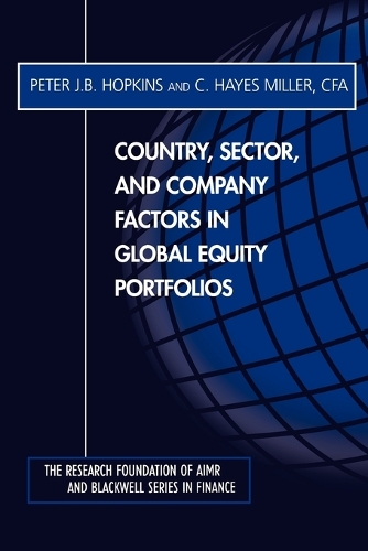 Бумажная книга «Country, Sector, and Company Factors in Global Equity Portfolios», авторов К. Хейс Миллер, Питер Дж. Б. Хопкинс - фото №1