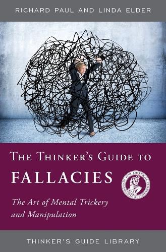 [object Object] «The Thinker's Guide to Fallacies: The Art of Mental Trickery and Manipulation», авторов Линда Элдер, Ричард Пол - фото №1