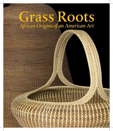 Паперова книга «Grass Roots: African Origins of an American Art», авторів Дейл Розенгартен, Енід Шилдкрут, Теодор Розенгартен - фото №1