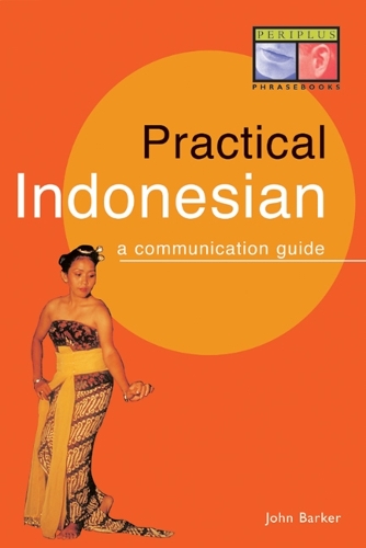 Паперова книга «Practical Indonesian Phrasebook: A Communication Guide», автор Джон Баркер - фото №1