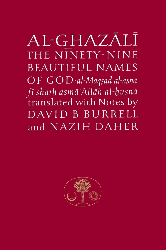 Paper book «Al-Ghazali on the Ninety-nine Beautiful Names of God: Al-Maqsad al-Asna fi Sharh Asma' Allah al-Husna», author Абу Хамид аль-Газали / Абу Хамід аль-Газалі /  - фото №1