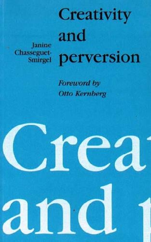 Паперова книга «Creativity and Perversion», автор Жанін Шассеге-Сміргель - фото №1
