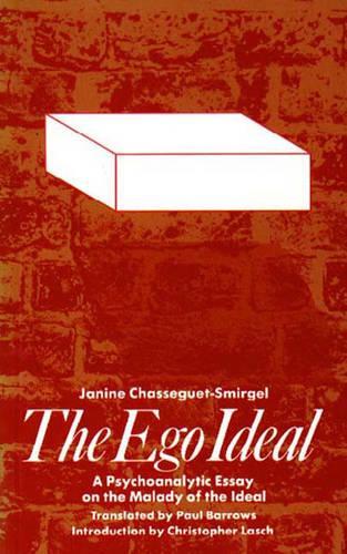 Паперова книга «Ego Ideal: Psychoanalytic Essay on the Malady of the Ideal», автор Жанін Шассеге-Сміргель - фото №1
