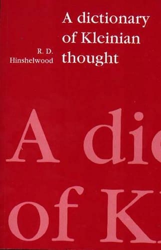 Бумажная книга «A Dictionary of Kleinian Thought», автор Р. Д. Хиншелвуд - фото №1