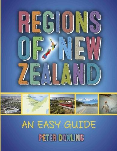 Паперова книга «Regions of New Zealand: An Easy Guide», автор Пітер Даулінг - фото №1