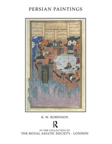 Бумажная книга «Persian Paintings in the Collection of the Royal Asiatic Society», автор Б. В. Робинсон - фото №1
