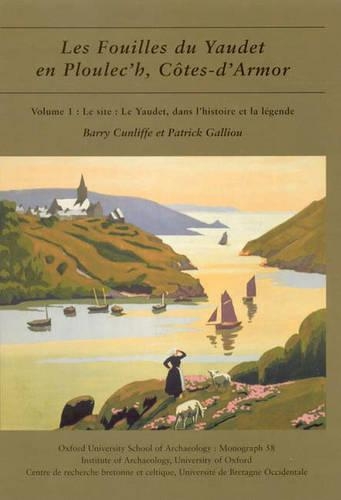 Бумажная книга «Les fouilles du Yaudet en Ploulec'h, Cotes-d'Armor», авторов Барри Канлифф, Патрик Галлиу - фото №1