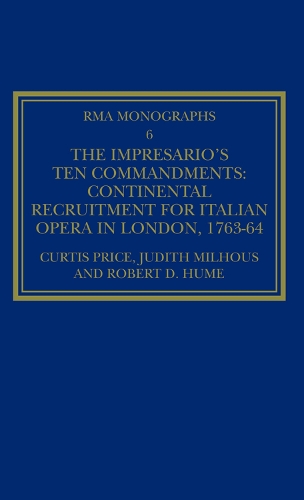 Бумажная книга «The Impresario's Ten Commandments: Continental Recruitment for Italian Opera in London 1763-64», авторов Кертис Прайс, Джудит Милхаус - фото №1