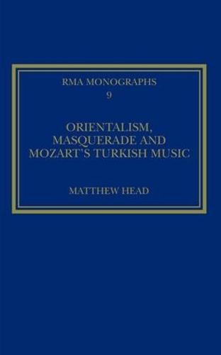 Паперова книга «Orientalism, Masquerade and Mozart's Turkish Music», автор Метью Хед - фото №1