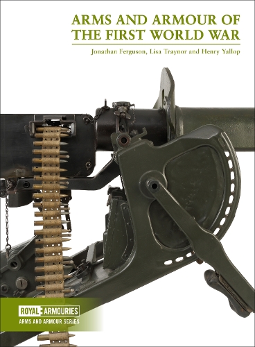 Бумажная книга «Arms and Armour of the First World War», авторов Генри Яллоп, Джонатан Фергюсон, Лиза Трейнор - фото №1