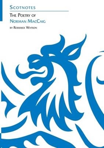Бумажная книга «The Poetry of Norman MacCaig: (Scotnotes Study Guides)», автор Родерик Уотсон - фото №1