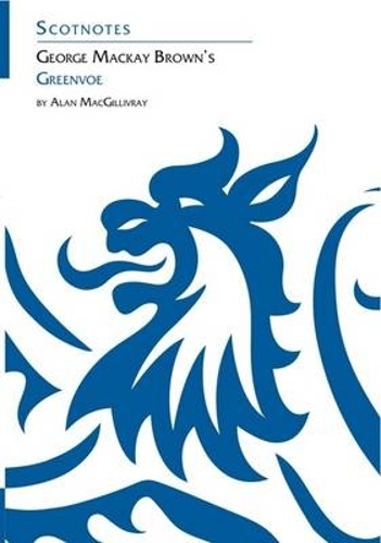 Паперова книга «George Mackay Brown's Greenvoe: (Scotnotes Study Guides)», автор А. МакГілліврей - фото №1