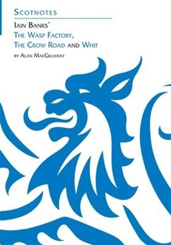 Бумажная книга «Three Novels of Iain Banks: Whit, The Crow Road and The Wasp Factory: (Scotnotes Study Guides)», автор А. МакГилливрей - фото №1