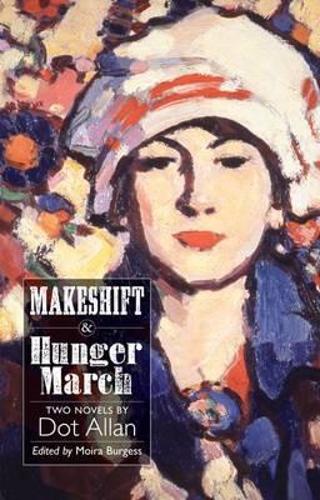 Бумажная книга «Makeshift and Hunger March: Two Novels by Dot Allan», автор Дот Аллан - фото №1