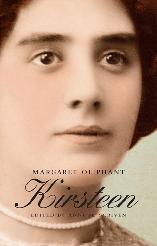 Бумажная книга «Kirsteen: The Story of a Scotch Family Seventy Years Ago», автор Маргарет Олифант - фото №1