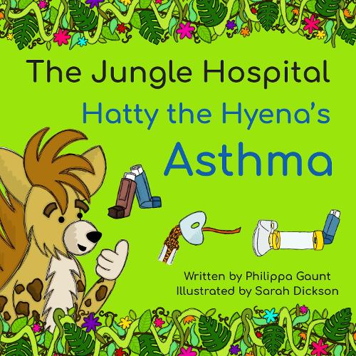 Бумажная книга «Hatty the Hyena's Asthma», автор Филиппа Гонт - фото №1