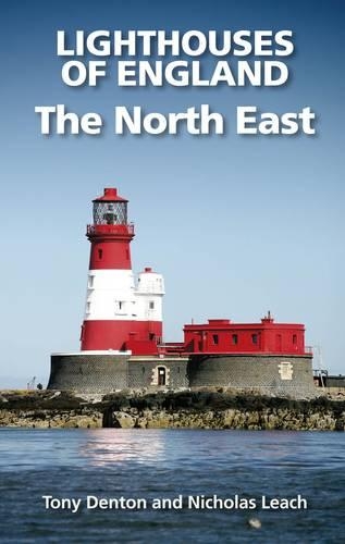 Бумажная книга «Lighthouses of England: The North East», авторов Николас Лич, Тони Дентон - фото №1