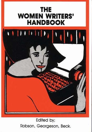 Паперова книга «The Women Writers' Handbook», авторів Айше Раїф, Брайоні Лавері, Керіл Черчілль, Шеріл Робсон, Джил Хайем - фото №1