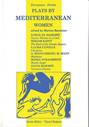 Паперова книга «Plays by Mediterranean Women», авторів Аріан Мнучкін, Дачія Мараіні, Луїза Куніль, Марія Аврааміду, Міріам Кейні, Наваль Ель Саадаві - фото №1