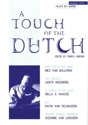 Паперова книга «A Touch of the Dutch: Plays by Dutch Women Writers», авторів Інес Ван Дуллеман, Джудіт Герцберг, Матін Ван Велдхейзен, Сюзанна Ван Лохуйзен - фото №1