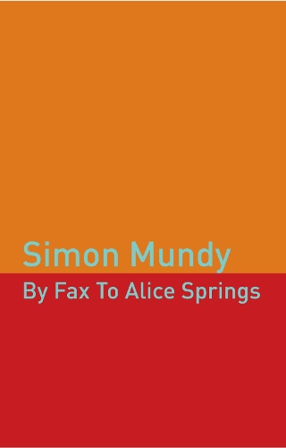 Бумажная книга «By Fax to Alice Springs», автор Саймон Манди - фото №1