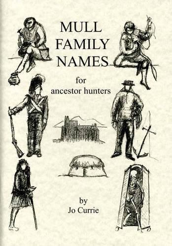 Паперова книга «Mull Family Names: For Ancestor Hunters», автор Джо Каррі - фото №1