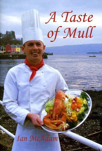 Бумажная книга «A Taste of Mull», автор Иэн МакАдам - фото №1