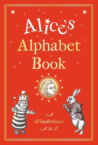 Бумажная книга «Alice's Alphabet Book: A Wonderland A to Z», автор Майкл Джонсон - фото №1