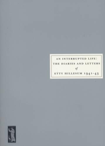 Бумажная книга «An Interrupted Life: Diaries and Letters of Etty Hillesum [1941-43]», автор Этти Хиллесум - фото №1