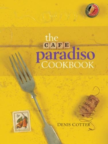 Бумажная книга «The Cafe Paradiso Cookbook», автор Денис Коттер - фото №1