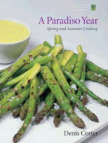 Паперова книга «A Paradiso Year: Spring and Summer Cooking», автор Деніс Коттер - фото №1