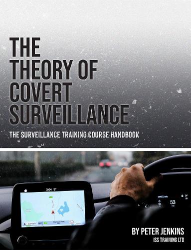 Паперова книга «The Theory of Covert Surveillance: The Surveillance Training Course Handbook», автор Пітер Дженкінс - фото №1
