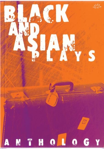 Паперова книга «Black and Asian Plays: Anthology», авторів Майкл МакМіллан, Парв Бансіл, Шеллі Сайлас, Уейн Б'юкенен - фото №1