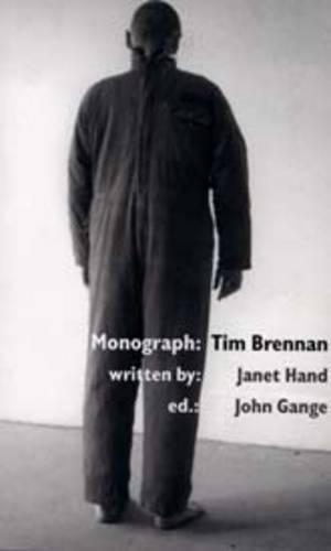 Паперова книга «Monograph: Tim Brennan», авторів Джанет Хенд, Джон Ганге - фото №1