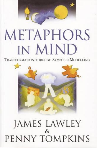 Бумажная книга «Metaphors in Mind: Transformation Through Symbolic Modelling», авторов Джеймс Лоули, Пенни Томпкинс - фото №1