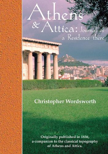 Бумажная книга «Athens and Attica: Journal of a Residence there», автор Кристофер Вордсворт - фото №1
