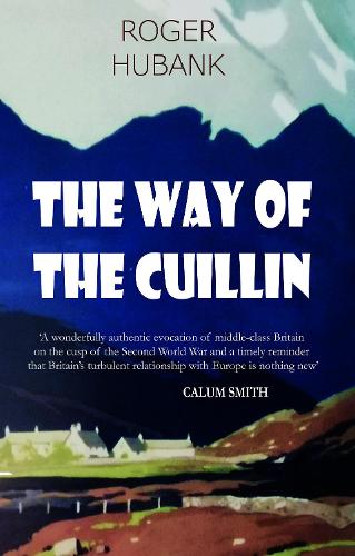 Бумажная книга «The Way of the Cuillin», автор Роджер Хубанк - фото №1