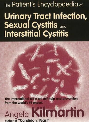 Паперова книга «The Patient's Encyclopaedia of Cystitis, Sexual Cystitis, Interstitial Cystitis», автор Анжела Кілмартін - фото №1