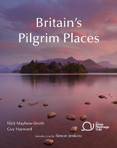 Паперова книга «Britain's Pilgrim Places: The first complete guide to every spiritual treasure», авторів Гай Хейворд, Нік Мейхью-Сміт - фото №1